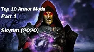 Top 10 Armor Mods (Part 1) - Skyrim (2020)