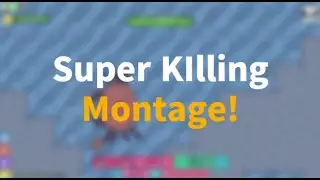 Super Killing Montage! Florr.io