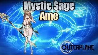 Mystic Sage Ame (Skills & Voice Lines) - Outerplane