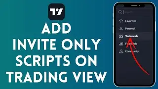 How to Add Invite Only Scripts on Trading View (2024) | Trading View Tutorial