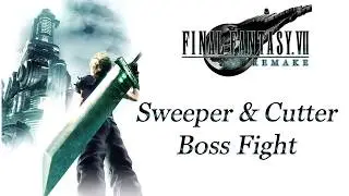 Final Fantasy 7 Remake Sweeper & Cutter Boss Fight