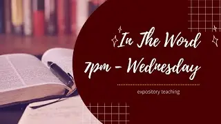 Hebrews 11 | In The Word | Expository Teaching