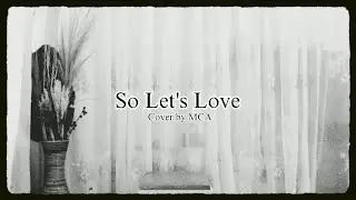 DAY6 - So Let's Love Acoustic Cover by MCA ( Indonesia Ver. )