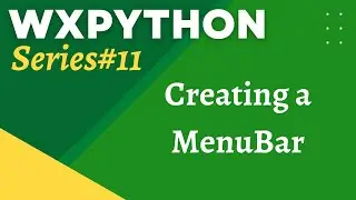 wxPython Tutorial 11: Creating a Menu Bar