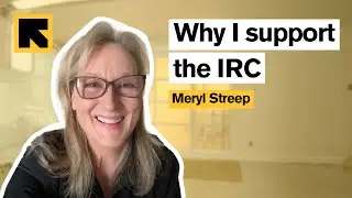Meryl Streep: Why I support the International Rescue Committee