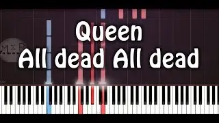 Queen - All Dead All Dead Piano Cover