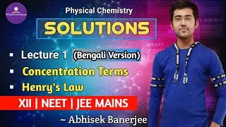 Solutions Class 12 (Bengali version) ||Physical Chemistry Bong Chemistry Class