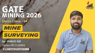 Demo Class 4: Mine Surveying by Dhruv Sir | Start Your GATE Mining Prep!