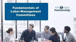 Fundamentals of Labor-Management Committees