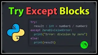 Learn Python Try Except Blocks in 3 minutes