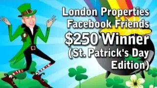 London Properties $250 Facebook Friends Contest - Picking the March winner