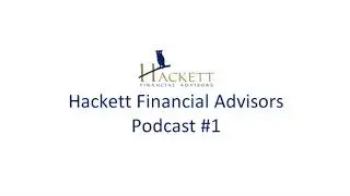 Hackett Financial Advisors - Agricultural Review - Podcast #1