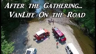 Leaving the VanLife Gathering Riverside Camping On the Road