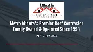 Atlanta Roofing Specialists