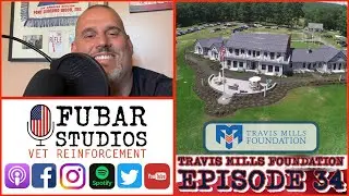 EP 34 | Travis Mills Foundation