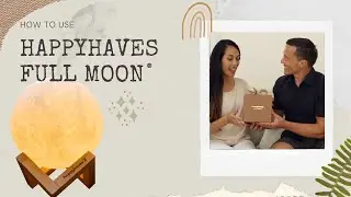 How to use the Happyhaves Full Moon&reg;?
