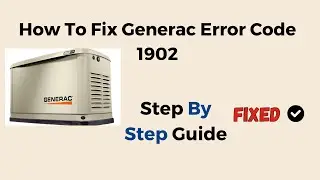 Как исправить код ошибки Generac 1902