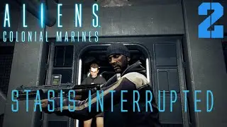 Aliens: Colonial Marines (TemplarGFX Overhaul) | Stasis Interrupted, Mission 2 - Awakening (LP)
