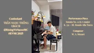 TRẦN NGỌC THỐNG - AGC3 - Mozart - Sonata No.11 in A major - K.331- III.Rondo Alla Turca