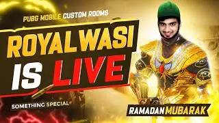 PUBG MOBILE LIVE STREAM | UNLIMTIED CUSTOM ROOMS PAK/INDIA - ROYALWASI GAMING