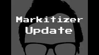 Markitizer Update