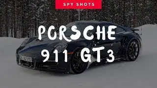 2020 Porsche 911 GT3 - Spy Shots
