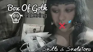 Box Of Goth - Skulls & Skeletons May | Unboxing | Batbones