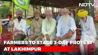 Farmers Begin 3-Day Protest Against Centre In Uttar Pradesh's Lakhimpur Kheri