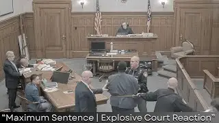 Judge Gives Maximum Sentence After Defendant&rsquo;s Explosive Reaction  Real Courtroom Drama