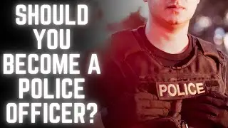 Should I Join Law Enforcement? Is Being a Police Officer the Right Career For You?