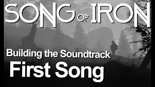 The Nordic music of Song of Iron. Building the OST
