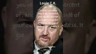 Unlocking Success: Louie C. K's Short, Inspirational Quotes