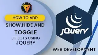 how to add  show, hide and toggle effects using jQuery | Tech Amr |