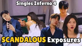 Singles Inferno 4. The Drama!  Breaking Down the Scandals and Couple Updates.