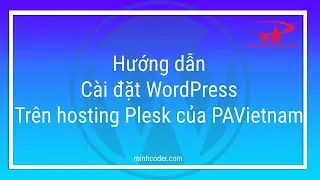 Hướng dẫn c&agrave;i đặt WordPress tr&ecirc;n Hosting v&agrave; Domain mua ở PAVietnam