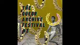 The Queer Archive festival #3 Trailer