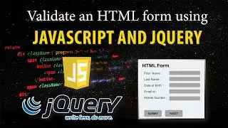 How to validate an HTML form using JavaScript and jQuery plugin ?
