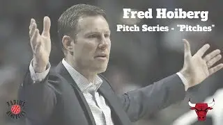 Fred Hoiberg - Pitch Series - Pitches