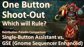 Сравнение однокнопочной помощи и GSE: Retribution Paladin