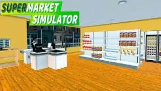 Supermarket Simulator PART #1 No Commentary LONG gameplay Full game