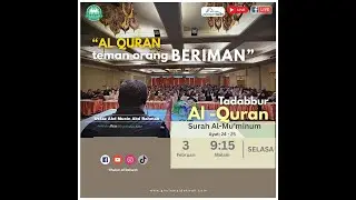 [LIVE] TADABBUR AL-QURAN 🚨🔊‼️ - Surah Al-Mu'minun: Ayat 24 - 25: 03 Feb. 2026