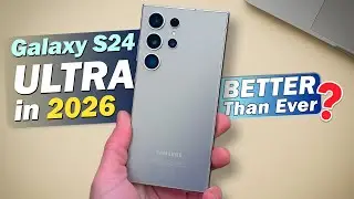 Samsung Galaxy S24 Ultra Review in 2026: Better Than Ever?