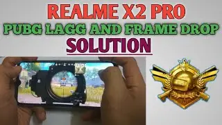 REALME X2 PRO - PUBG LAGG AND FRAME DROP ISSUES SOLUTIONS