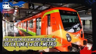 DE LA PEOR A LA MEJOR ESTACI&Oacute;N | METRO L&Iacute;NEA 12 // ANZAI CDMX