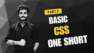 🔥 CSS Basics in 1 Shot – Part 2 | Master Styling in Minutes 💻 #CSS #WebDevelopment #Frontend