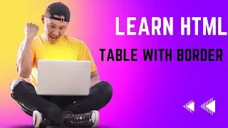How to Create Table using HTML tags in Hindi?
