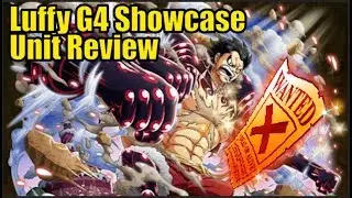 OPTC - LUFFY G4 SHOWCASE/REVIEW!! GOD LEVEL TIER CHARACTER!!