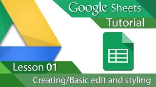 Google Таблицы &mdash; Урок 01 &mdash; Создание и базовое форматирование