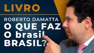 O Que Faz o brasil, BRASIL? Roberto DaMatta [Resenha do Livro] 📚 Qual a Relação com o Direito? 🤔
