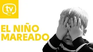 El mareo en los niños: aprende a identificarlo y conoce sus causas